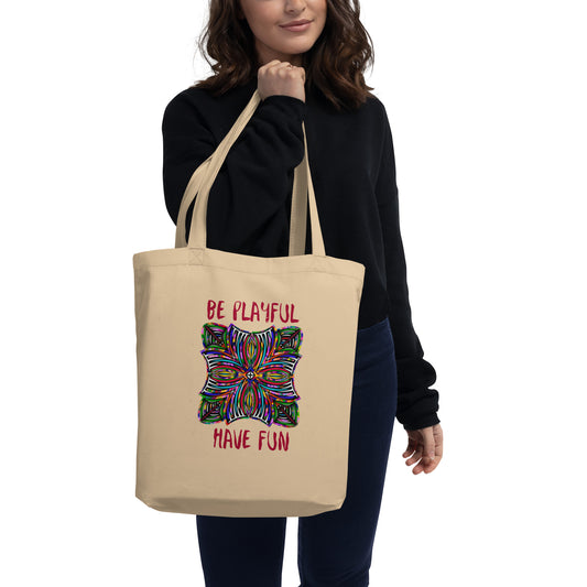 Be Playful, Have Fun Eco Tote Bag