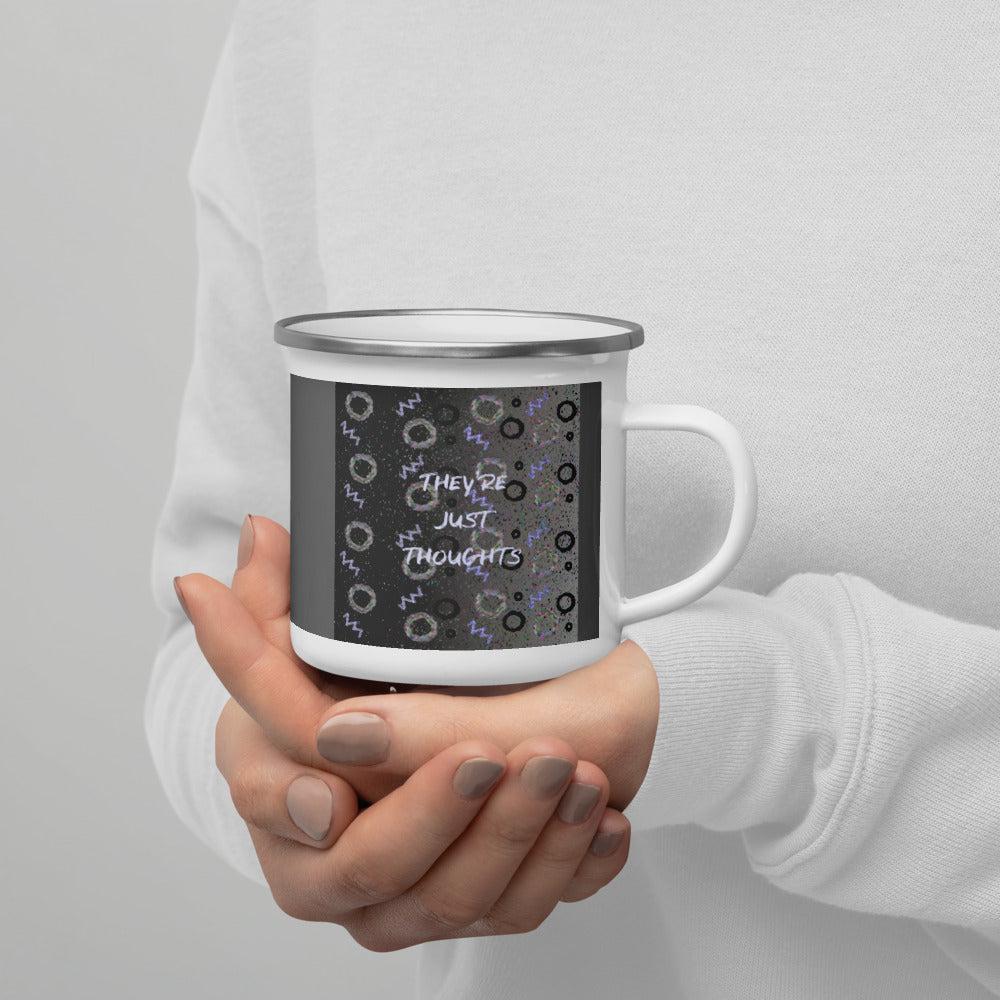 They're Just Thoughts Enamel Mug