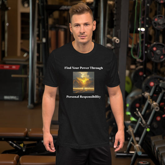 Find Your Power Through Personal Responsibility Unisex t-shirt